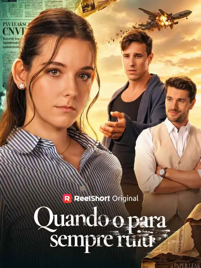 Quando o para sempre ruiu. (Dublado)