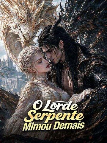 O Lorde Serpente Mimou Demais (Dublado)