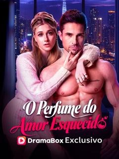  Perfume do Amor Esquecido(Dublado)